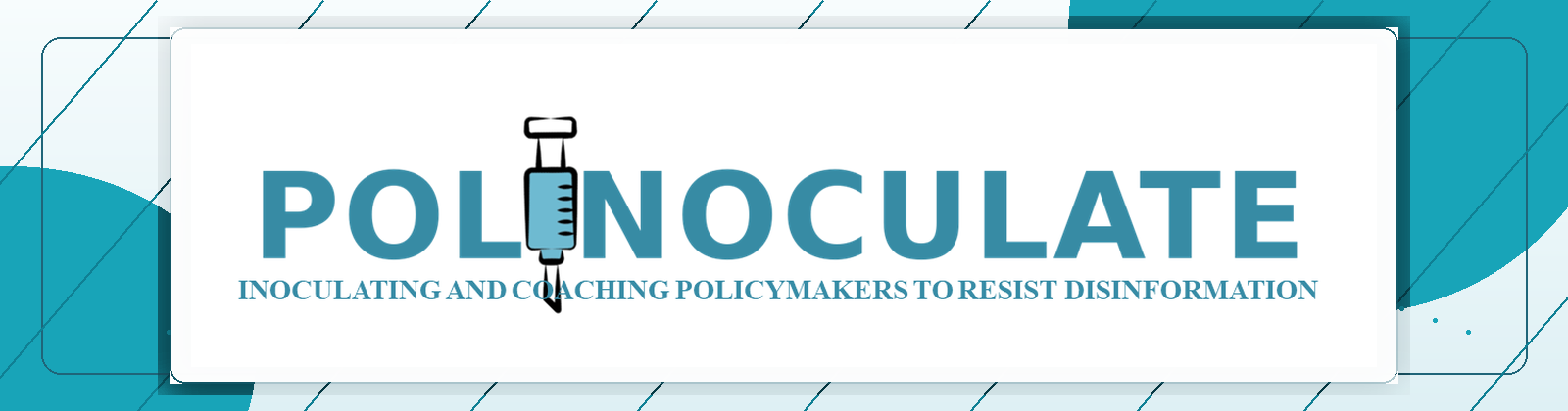 Visual for POLINOCULATE – Inoculating and Coaching Policymakers to Resist and Counter Disinformation